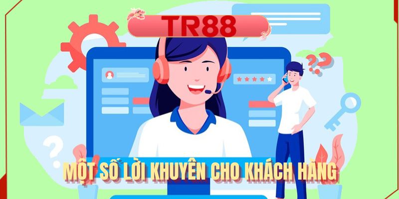 Một số lời khuyên cho khách hàng